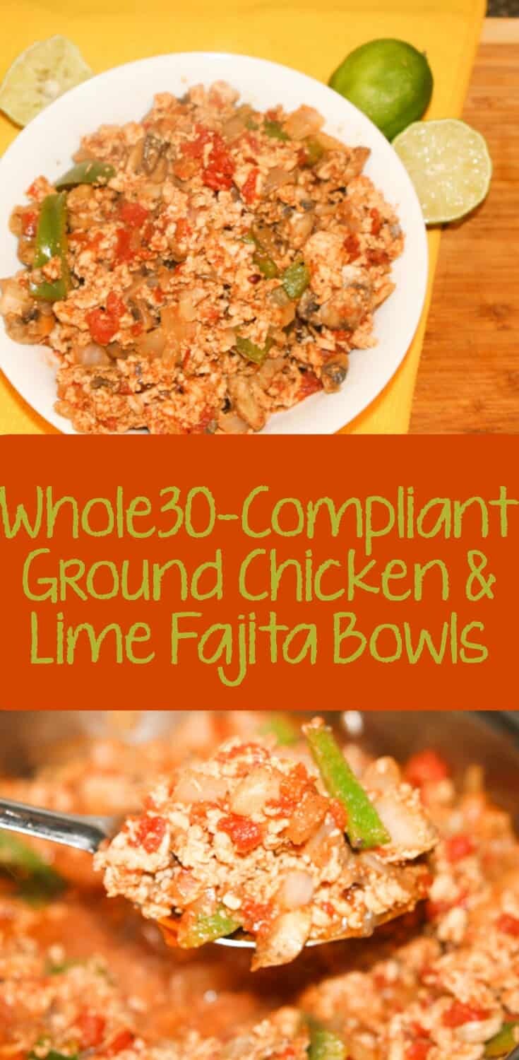 Whole30 Ground Chicken and Lime Fajita Bowls