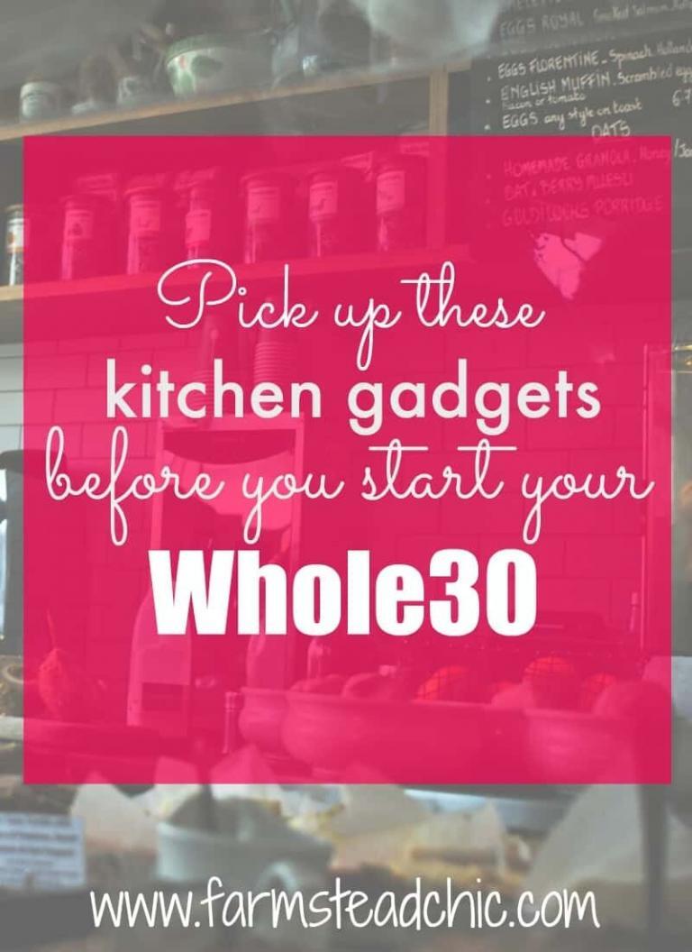 These are the best kitchen gadgets that will make your Whole30 a breeze! Join my family and me as we start out the yearWhole30-style!