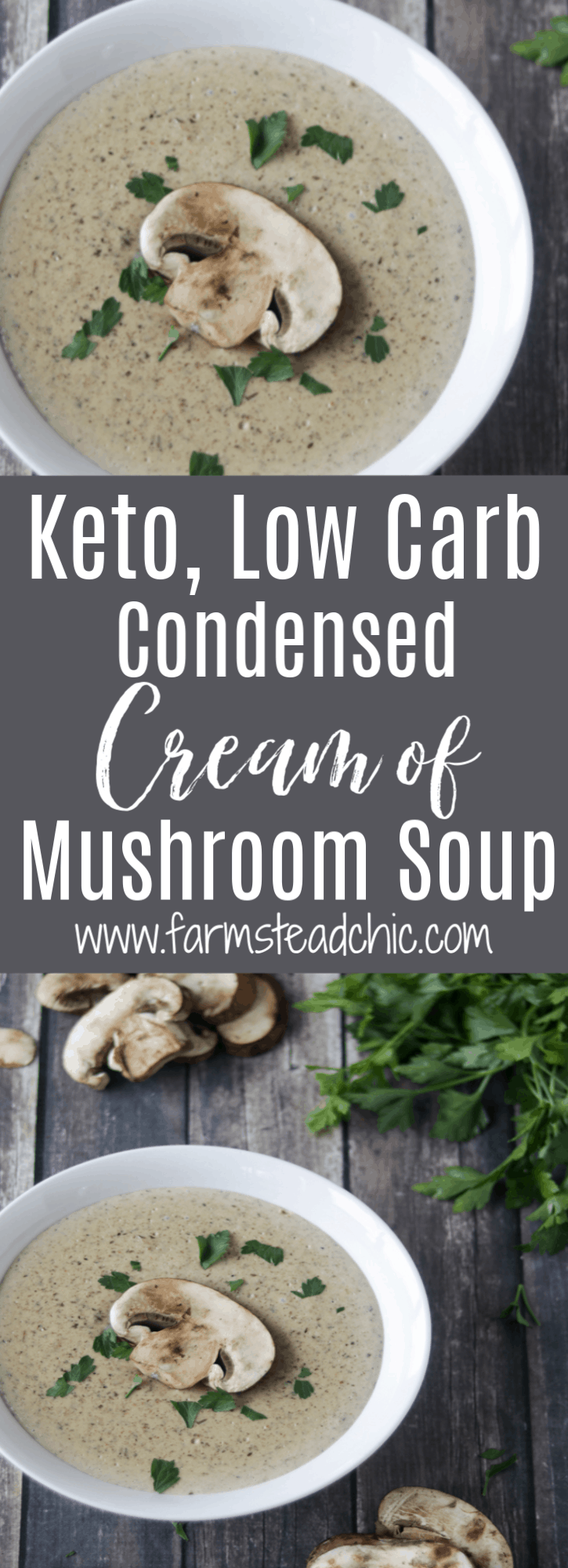 Pinterest Graphic - Keto Cream of Mushroom Soup in a white bowl on a dark barn wood background with fresh mushrooms and parsley.